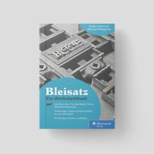 Bleisatz. Ein Werkstattbuch