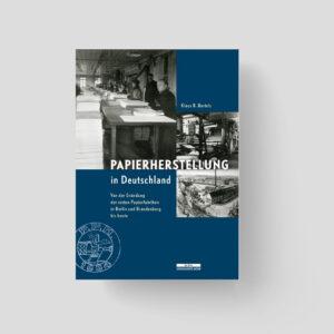 PAPIERHERSTELLUNG IN DEUTSCHLAND | KLAUS B. BARTELS