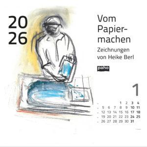 KALENDER 2026 "VOM PAPIERMACHEN. ZEICHNUNGEN VON HEIKE BERL"